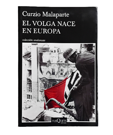 El Volga nace en Europa - Curzio Malaparte