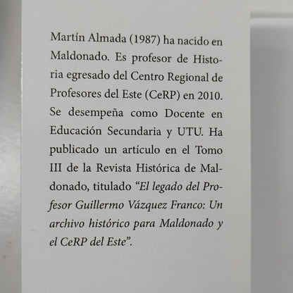 DARÍO Y EL FLACO. Una mirada histórica y política al ¿último? Ciclo frenteamplista en Maldonado (2005 - 2015) - Martín Almada