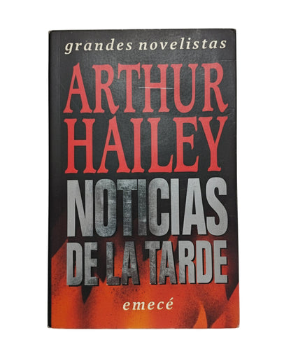 Noticias de la tarde - Arthur Hailey