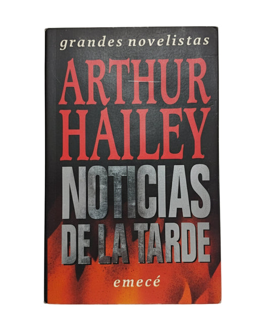 Noticias de la tarde - Arthur Hailey