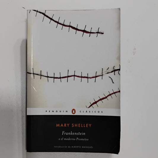 Frankestein o el moderno Prometeo - Mary Shelley