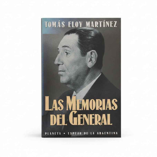 Las Memorías del General - Tomás Elroy Martínez