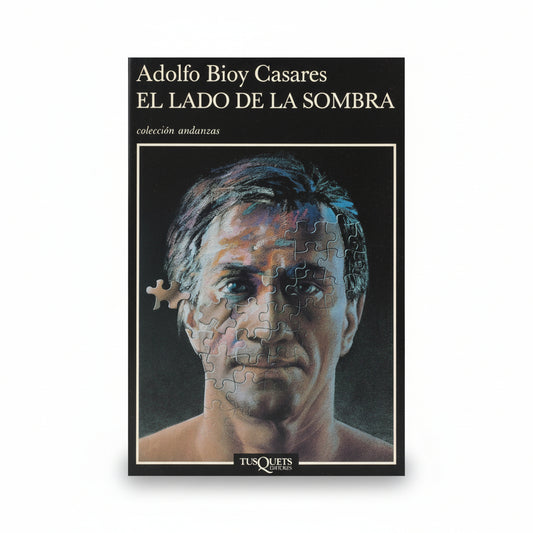 El lado de la sombra - Adolfo Bioy Casares