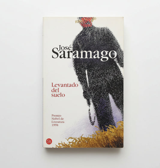 LEVANTADO DEL SUELO - José Saramago