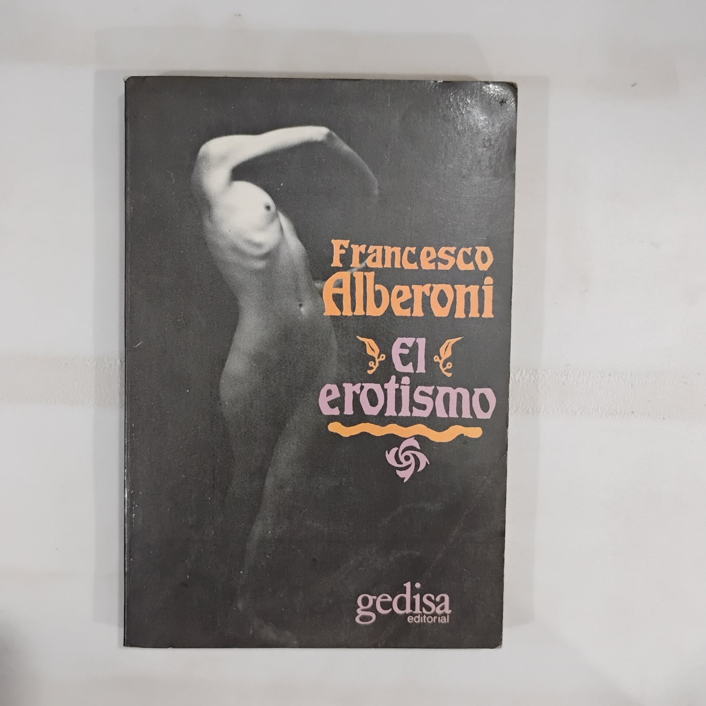El erotismo - Francesco Alberoni