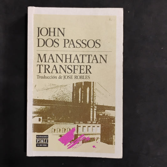 MANHATTAN TRANSFER - John Dos Passos
