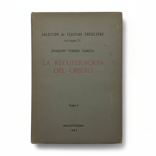 LA RECUPERACIÓN DEL OBJETO (2 tomos) - Joaquin Torres García