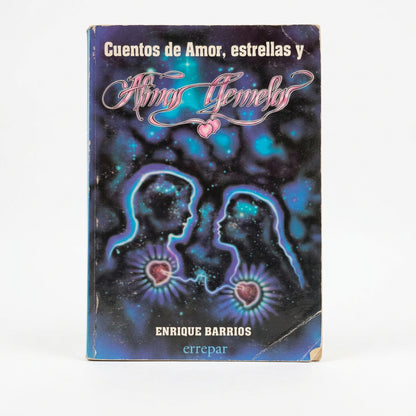 Cuentos de amor, estrellas y Almas gemelas - Enrique Barrios