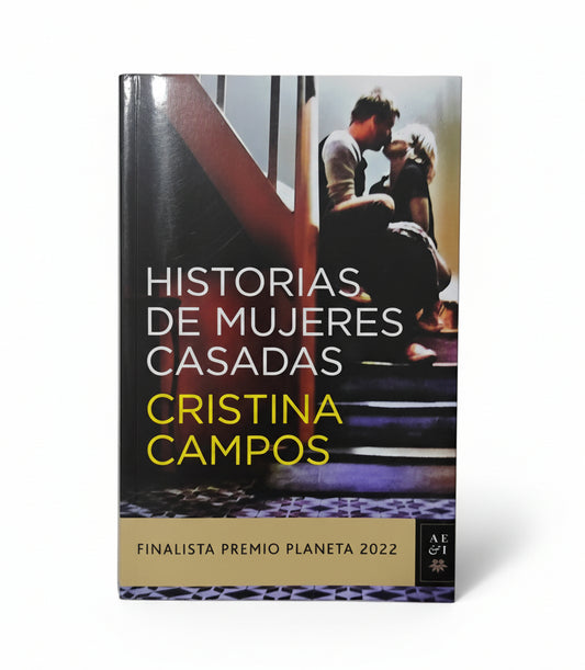 HISTORIAS DE MUJERES CASADAS - Cristina Campos