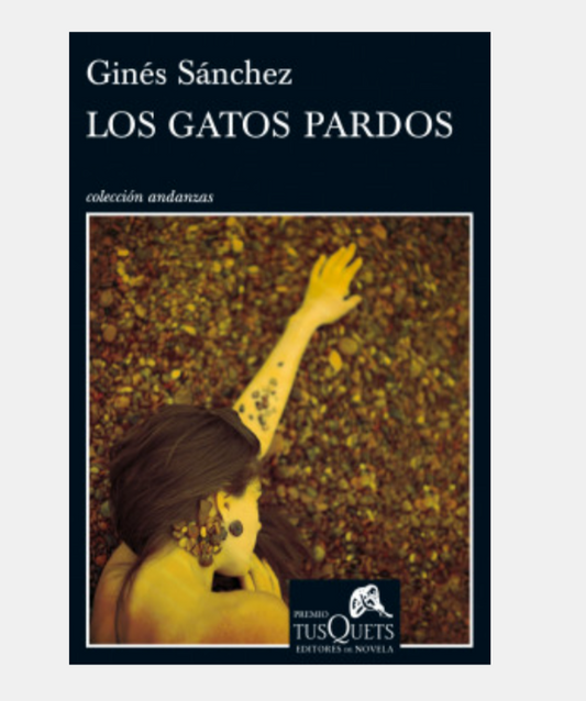 Los gatos pardos - Ginés Sánchez