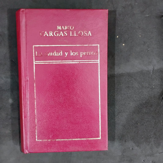 La ciudad y los perros - Mario Vargas Llosa