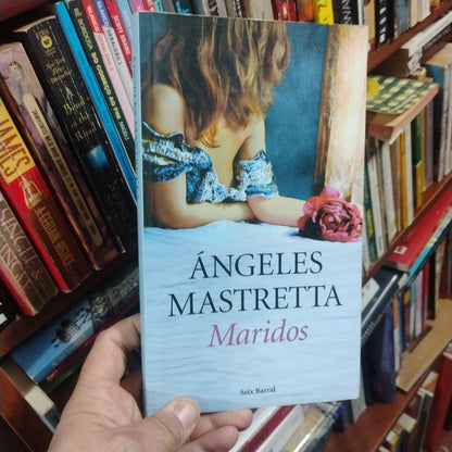 Maridos - Ángeles Mastreta