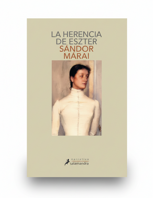 LA HERENCIA DE ESZTER - Sándor Márai