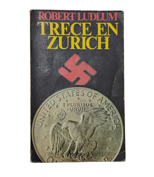 Trece un Zurich - Robert Ludlum