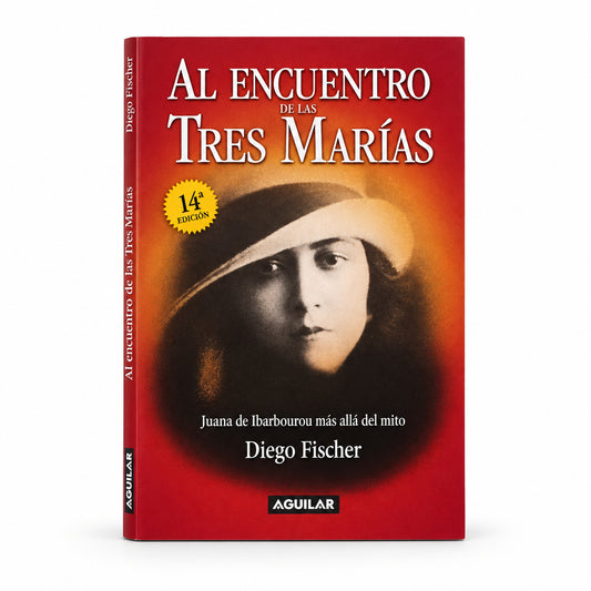 Al encuentro de las tres Marías. Juana de Ibarbourou más allá del mito - Diego Fischer (copia)
