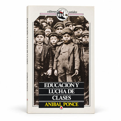 Educación y lucha de clases - Anibal Ponce