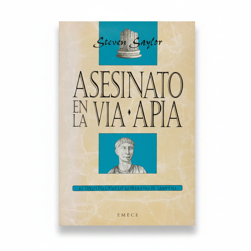 Asesinato en la Vía Apia - Steven Saylor
