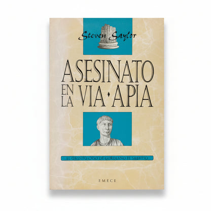 Asesinato en la Vía Apia - Steven Saylor