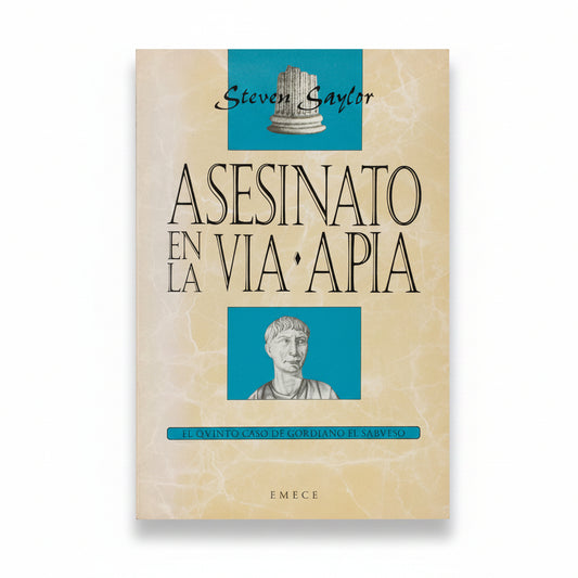 Asesinato en la Vía Apia - Steven Saylor