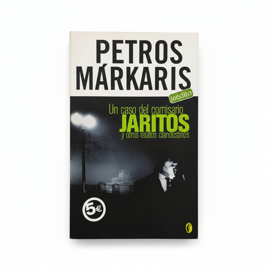Un caso del Comisario Jaritos y otros relatos clandestinos - Petros Márkaris