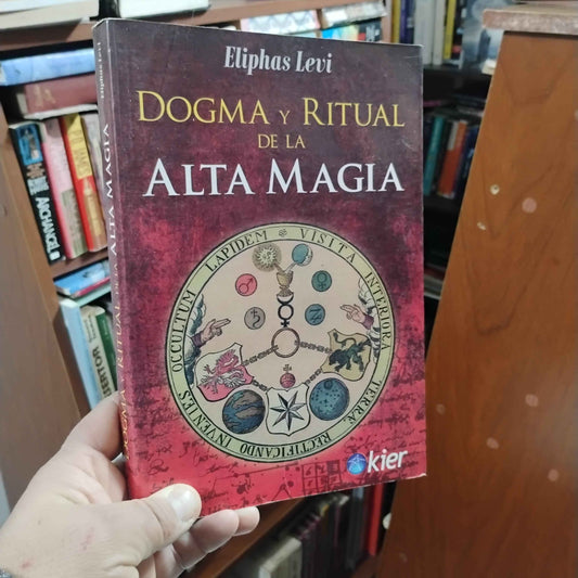 Dogma y ritual de la ALTA MAGIA - Eliphas Levi