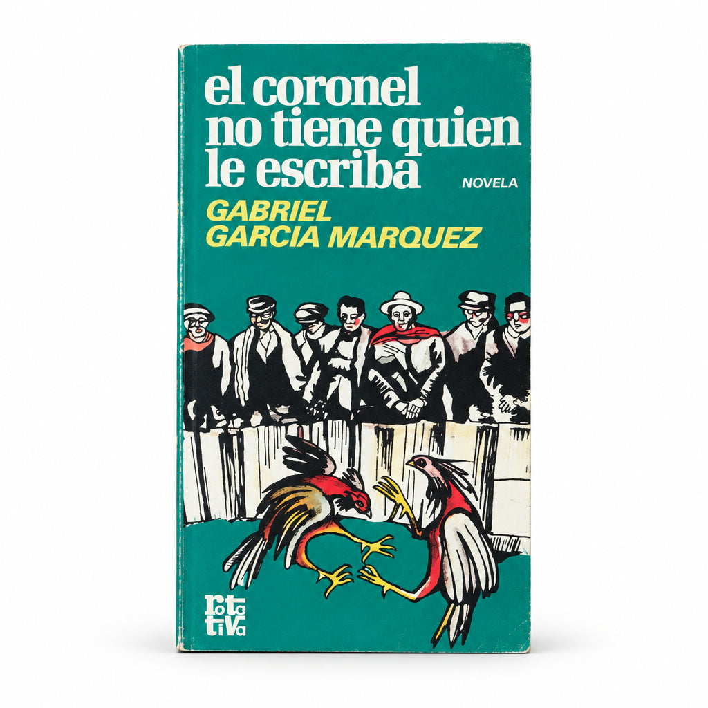 El Coronel no tiene quien le escriba - Gabriel García Márquez