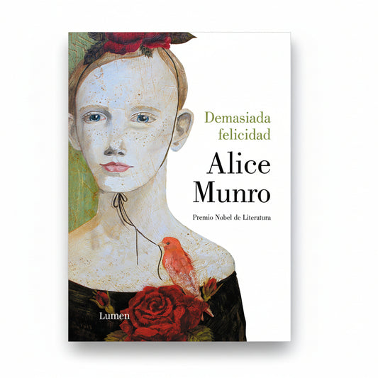 Demasiada Felicidad - Alice Munro