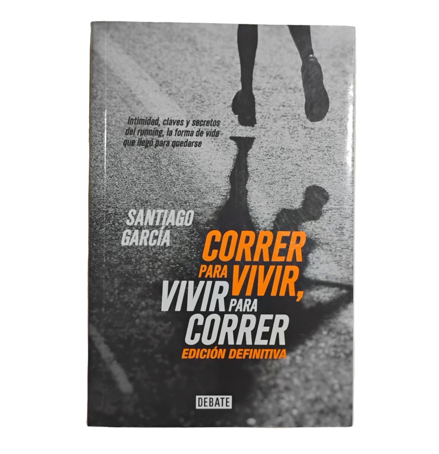 Correr para vivír, vivir para correr - Santiago García