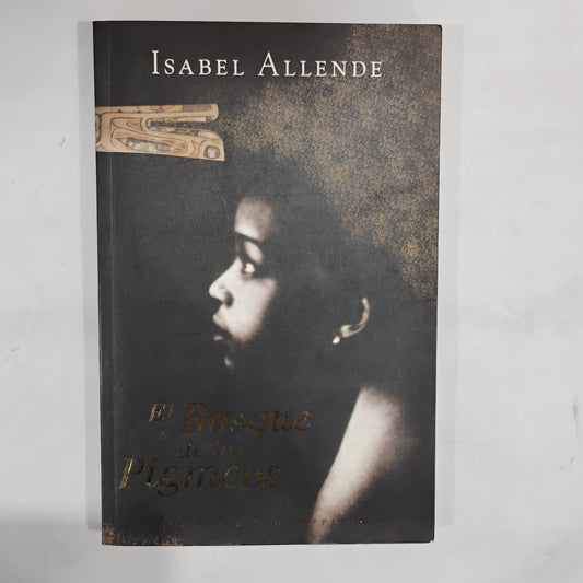El bosque de los pigmeos - Isabel Allende