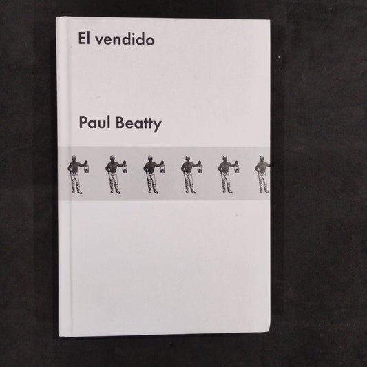 El vendido - Paul Beatty