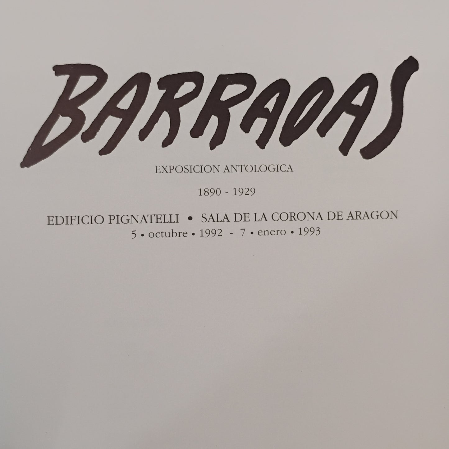 "RAFAEL BARRADAS: Exposición Antológica (1890-1929)". 