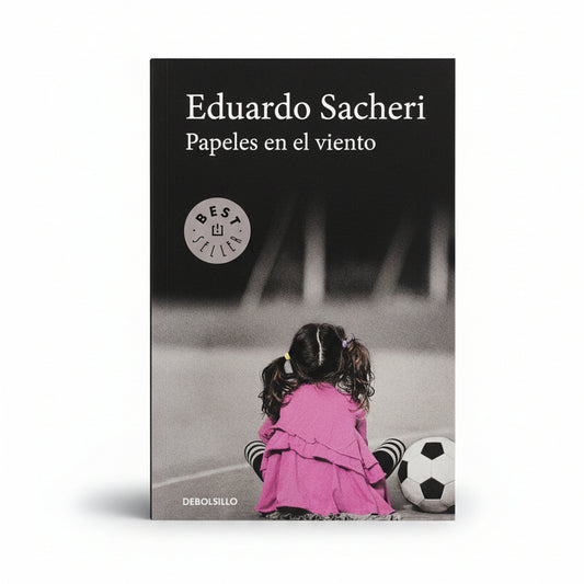 PAPELES EN EL VIENTO - Eduardo Sacheri