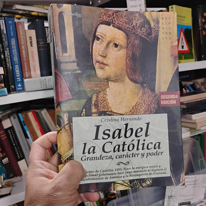 Isabel la Católica. Grandeza, carácter y poder - Cristina Hernando