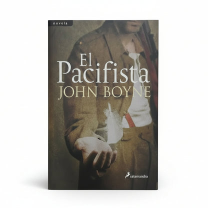 El pacifista - John Boyne