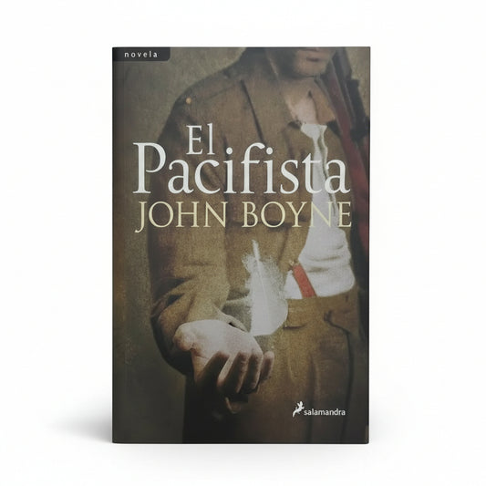 El pacifista - John Boyne