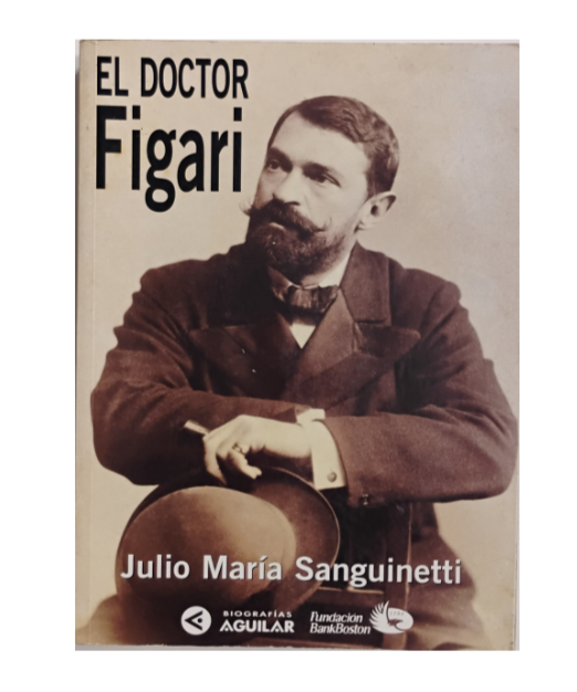 El Doctor Figari - Julio María Sanguinetti