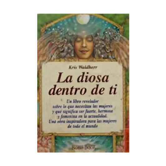 LA DIOSA DENTRO DE TI - Kris Waldherr