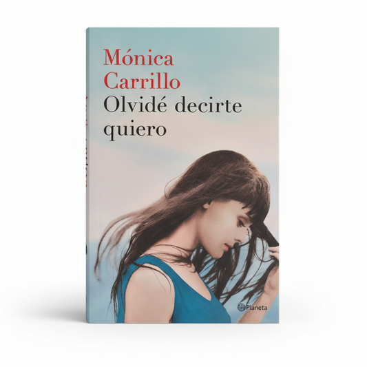 Olvidé decirte quiero - Mónica Carrillo