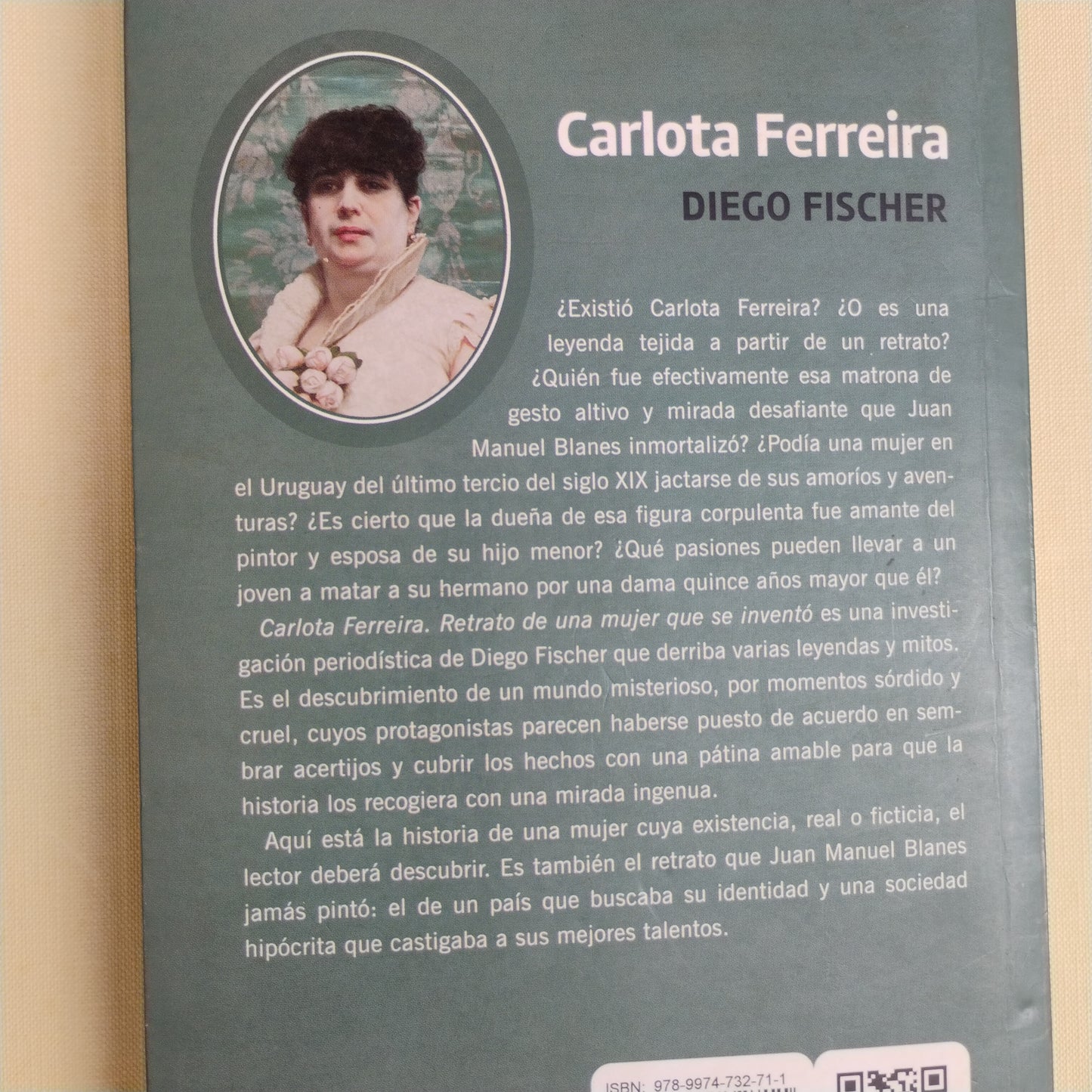 Carlota Ferreira. Retrato de una mujer que se inventó - Diego Fischer