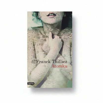 Atomka - Franck Tilliez