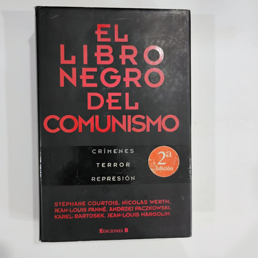 EL LIBRO NEGRO DEL COMUNISMO. Crímenes, terror, represión - Stéphane Courtois, et al
