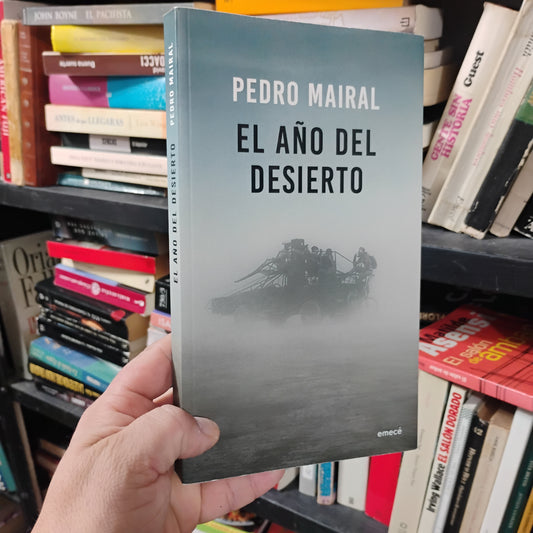El año del desierto - Pedro Mairal