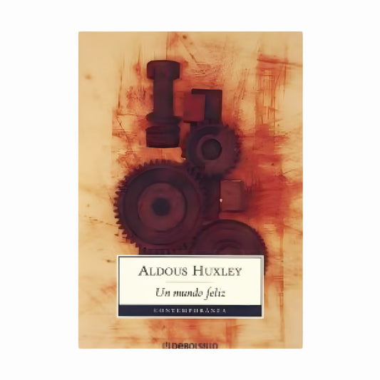 UN MUNDO FELIZ - Aldous Huxley
