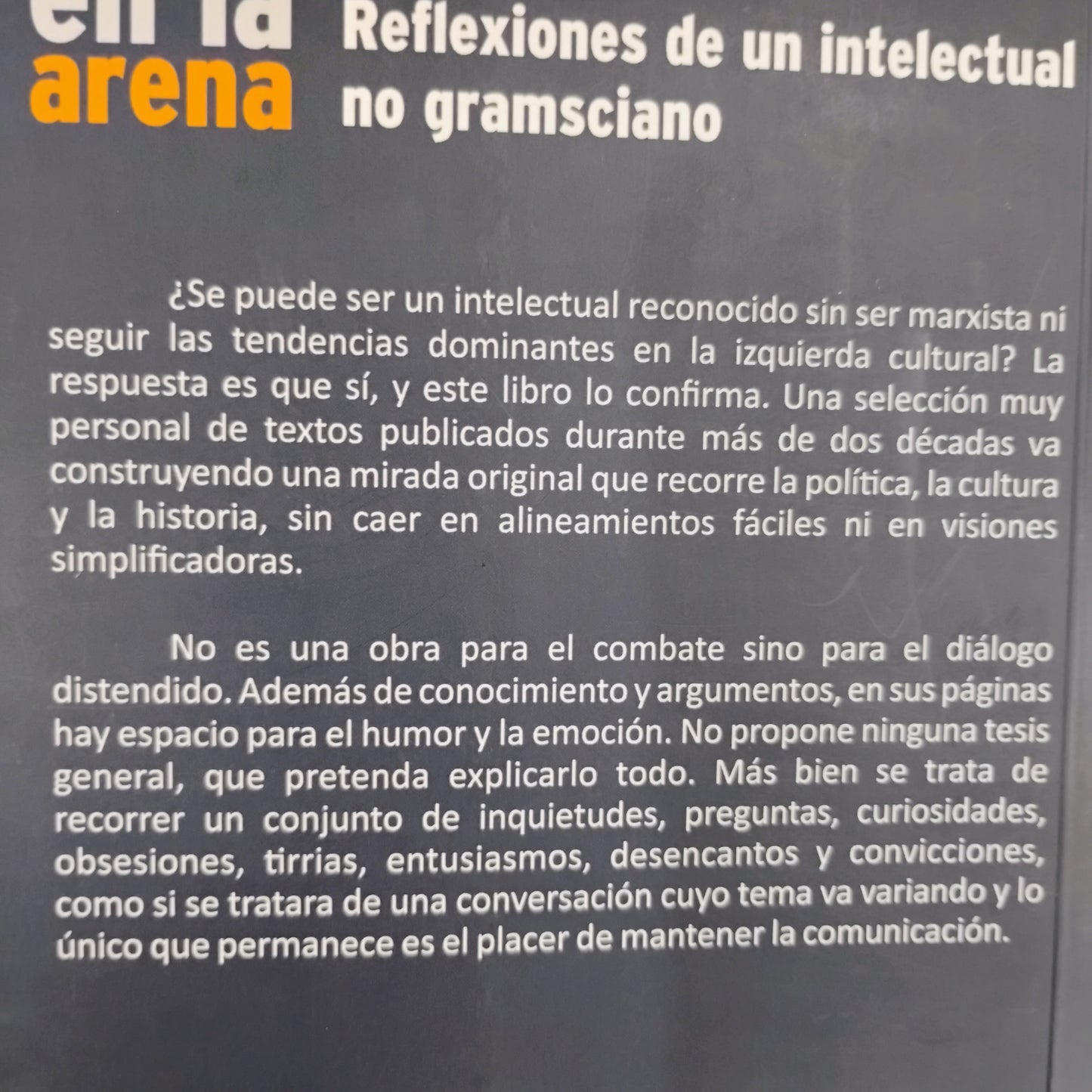 Escrito en la arena. Reflexiones de un intelectual no gramsciano - Pablo da Silveira