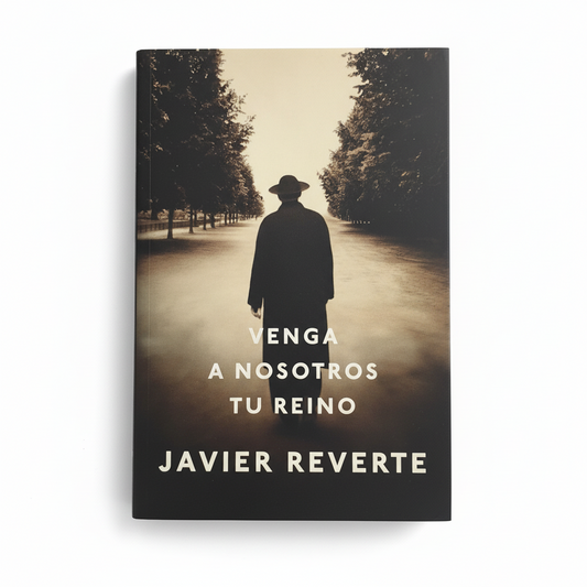 Venga a nosotros tu Reino - Javier Reverte