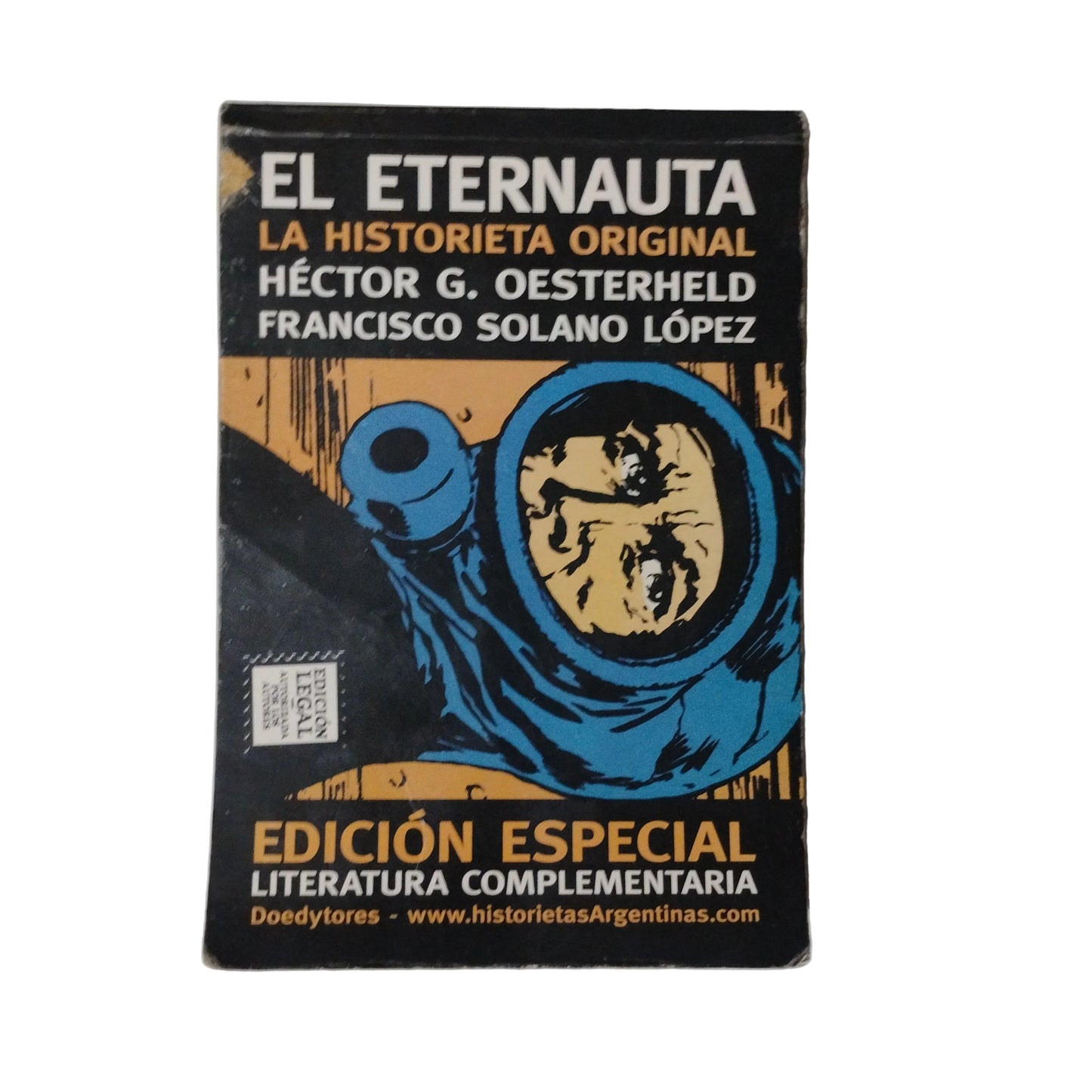 El Eternauta - Héctor G. Oesterheld, Francisco Solano López