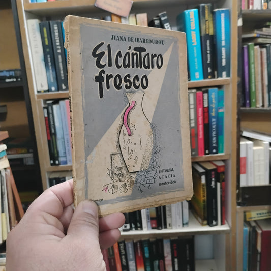 El cántaro fresco - Juana de Ibarbourou