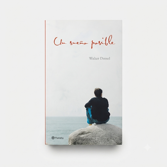 Un sueño posible - Walter Dresel