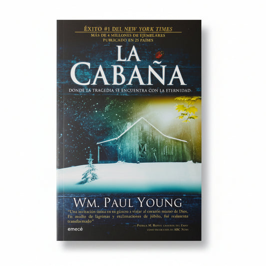 La cabaña. Donde la tragedia se encuentra con la eternidad - W. M. Paul Young