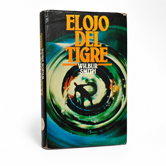 El ojo del tigre - Wilbur Smith